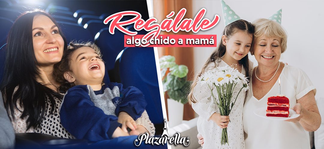 Regálale algo chido a mamá