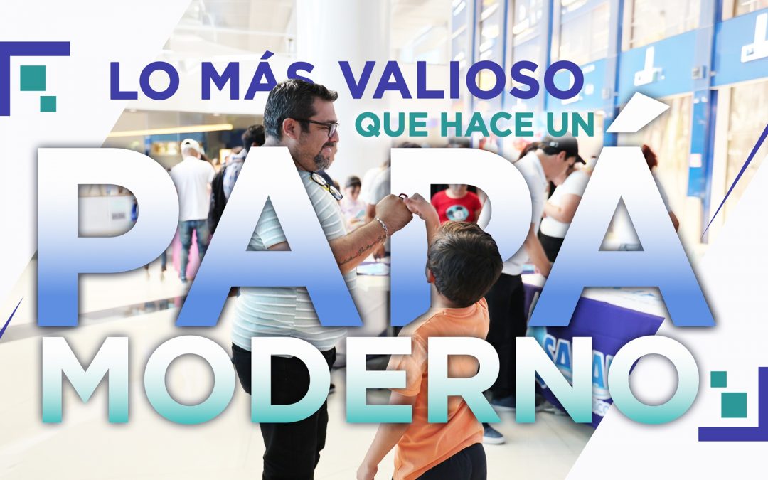 Lo más valioso que hace un papá moderno